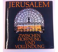 Siegfried Fietz - Jerusalem zwischen Hoffnung und Vollendung
