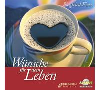 Siegfried Fietz - Wünsche für dein Leben