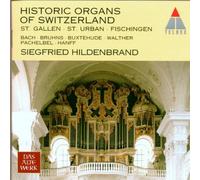 Siegfried Hildebrand - Organ Works : Historic organs of Switzerland