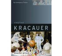 Siegfried Kracauer by Graeme Gilloch Graeme Gilloch (Auteur)