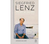 Siegfried Lenz Florian, der Karpfen: Ein Märchen und seine Geschichte (Relié)