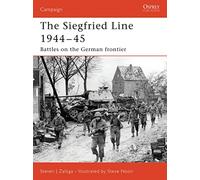 Siegfried Line 1944-45: Battles on the German frontier