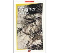 Richard Wagner – Siegfried – Traduction Jean D' Arièges – Flammarion – Livre