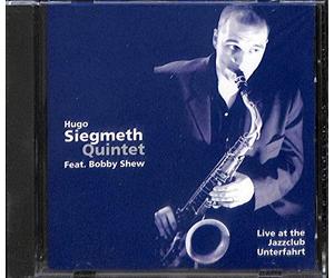 Siegmeth, Hugo Quintet - Live at The Jazzclub Unterfa