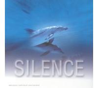 Silence : Les Plus Beaux Choeurs Classiques