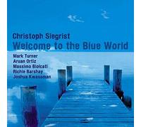 Siegrist,Christoph - Welcome to The Blue World [Import]
