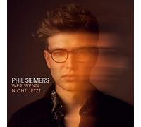 Phil Siemers Wer Wenn Nicht Jetzt (CD)