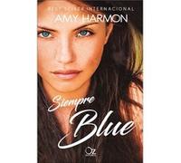 Siempre Blue - [Livre en VO] Harmon, Amy (Auteur)