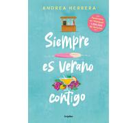 Siempre Es Verano Contigo / It Is Always Summer With You