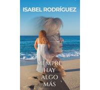 Siempre hay algo más