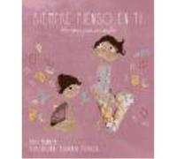 Siempre Pienso En Ti: Aforismos Para Una Madre - Morata, Nati, Esparza, Herminia (il.) Morata, Nati, Esparza, Herminia Il (Auteur)