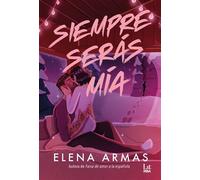 Siempre serás mía - Elena Armas - RBA LIT - ebook (ePub) - Livre