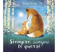 Siempre, Siempre Te Querre - [Livre en VO] Kotb, Hoda, Mason, Suzie (Auteur)
