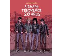 Siempre tendremos 20 años
