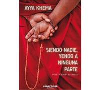 Siendo Nadie Yendo A Ninguna Parte Khema, Ayya (Auteur)