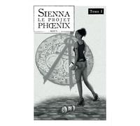 SIENNA: Le Projet Phoenix