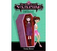 Sienna Mercer My Sister the Vampire #1: Switched (Poche)