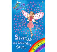 Sienna The Saturday Fairy: The Fun Day Fairies Book 6