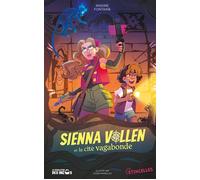 Sienna Vollen et la cité vagabonde - Maxime Fontaine - Gulf Stream - broché - Roman junior
