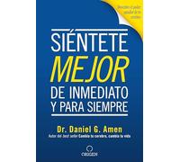Siéntete mejor, de inmediato y para siempre/ Feel better Fast and Make it Last