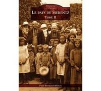 Sierentz (Le pays de) - Tome II Paul-Bernard Munch (Auteur)
