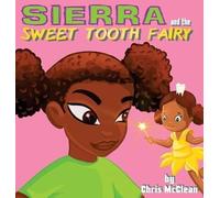 Sierra And The Sweet Tooth Fairy