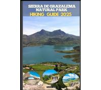 SIERRA DE GRAZALEMA NATURAL PARK HIKING GUIDE 2025