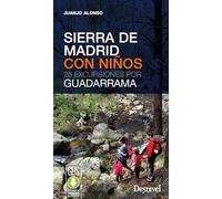 Sierra de Madrid con niños: 25 excursiones por Guadarrama