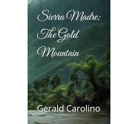 Sierra Madre: The Gold Mountain