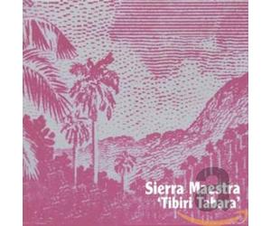 Sierra Maestra - Tibiri Tabara