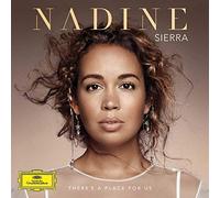 Nadine Sierra – There's a Place for Us – Deutsche Grammophon