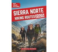 Sierra Norte Hiking Routes: A Complete Guide to Walking Paths and Nature Escapes in Spain’s Mountain Villages