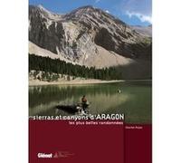 Sierras et canyons d'Aragon Charles Pujos (Auteur)