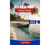 Siesta Key Travel Guide 2026: Explore White Sand Beaches, Water Sports, Local Dining, Coastal Attractions, and Essential Tips for Your Florida Getaway