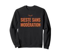 Sieste sans Modération Canicule Été Farniente Sweatshirt
