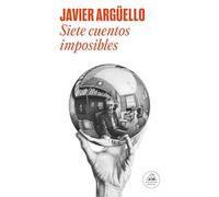 Siete cuentos imposibles / Seven Impossible Stories: Relanz. En Rh