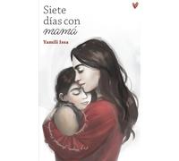 Siete días con mamá