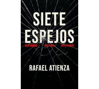 Siete Espejos: Siete Mundos, Siete Vidas, siete Pecados