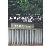 Siete Inquilinos Y Un Turista En El Parque De Lansing