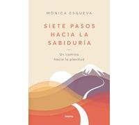 Siete Pasos Hacia La Sabiduría