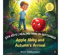 Şifa Köyü I Healing Farm in September: Apple Abby and Autumn’s Arrival