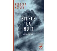 Siffle la nuit - Rebecca Netley - Le Masque - broché - Roman