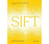 SIFT: The Elements of Great Baking by Nicola Lamb [Hardback] NEUF