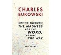 Sifting Through The Madness For The Word, The Line, The Way