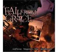 Sifting Through The Wreckage by Fall From Grace (2008-11-04)