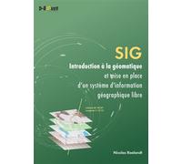 SIG - Introduction à la géomatique et mise en place d'un système d'information géographique - ROELANDT NICOLAS - D-Booker - broché - Essai