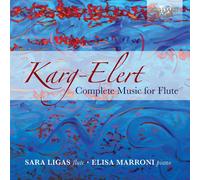 Sara Ligas – Karg-Elert : Intégrale de l'œuvre pour flûte – CD – Edel