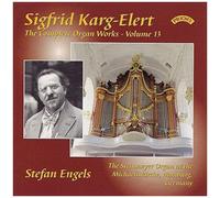 Sigfrid Karg-Elert: The Complete Organ Works - Volume 13
