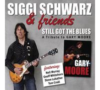 Siggi Schwarz & Friends - Still Got The Blues: A Tribute to Gary Moore [Import]