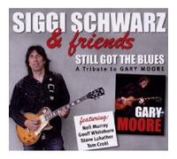 SIGGI SCHWARZ & FRIENDS " STILL GOT THE BLUES" CD NEW